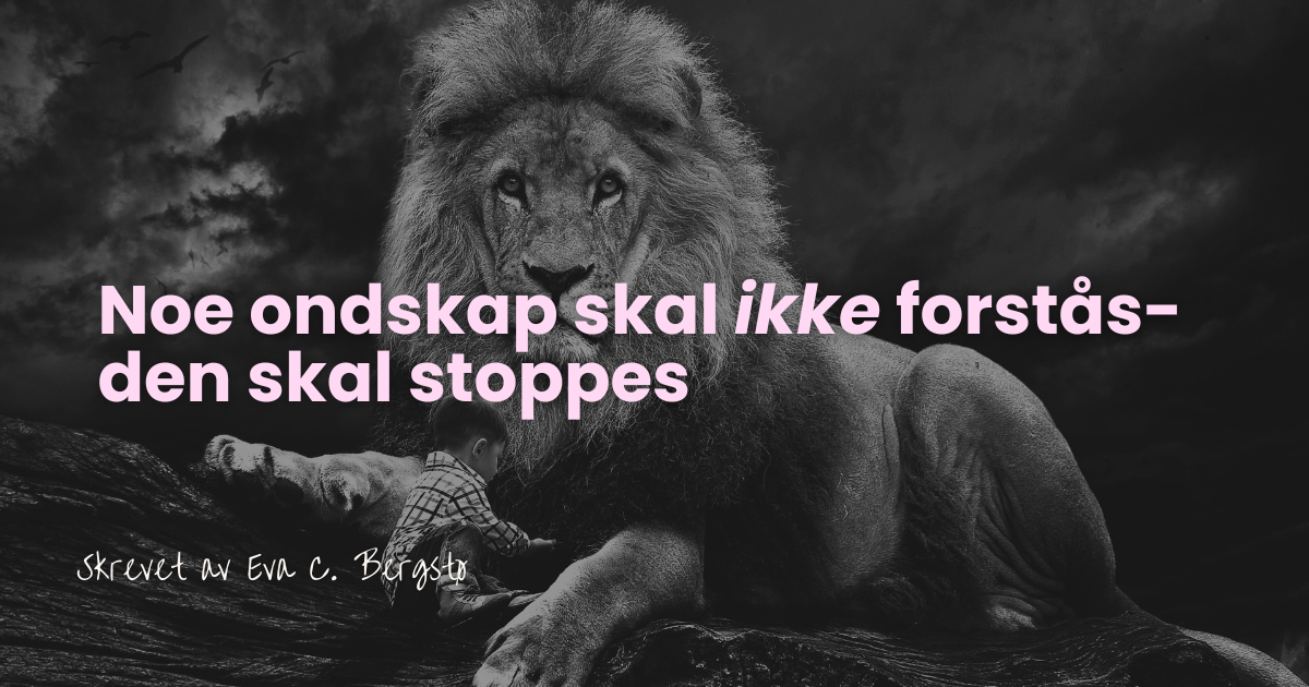 Noe ondskap skal ikke forstås. Den skal stoppes.